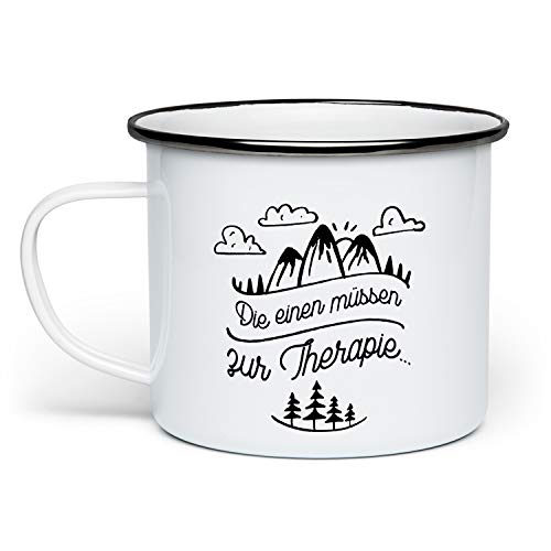 Fashionalarm Emaille-Tasse Die einen müssen zur Therapie - ich gehe wandern beidseitig...