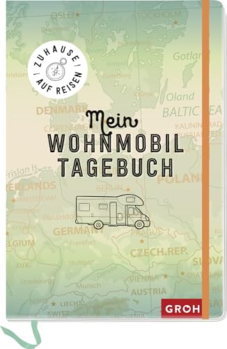 Zuhause auf Reisen - mein Wohnmobil-Tagebuch