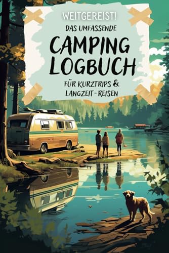 Weitgereist! Das umfassende CAMPING LOGBUCH