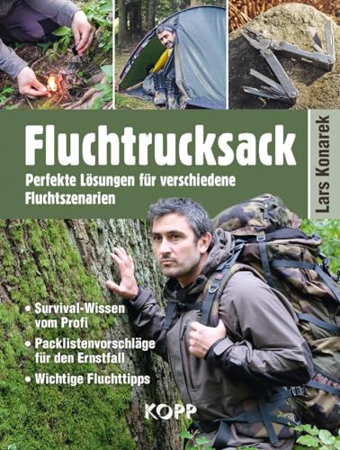 Fluchtrucksack: Perfekte Lösungen für verschiedene Fluchtszenarien - Survival-Wissen vom...